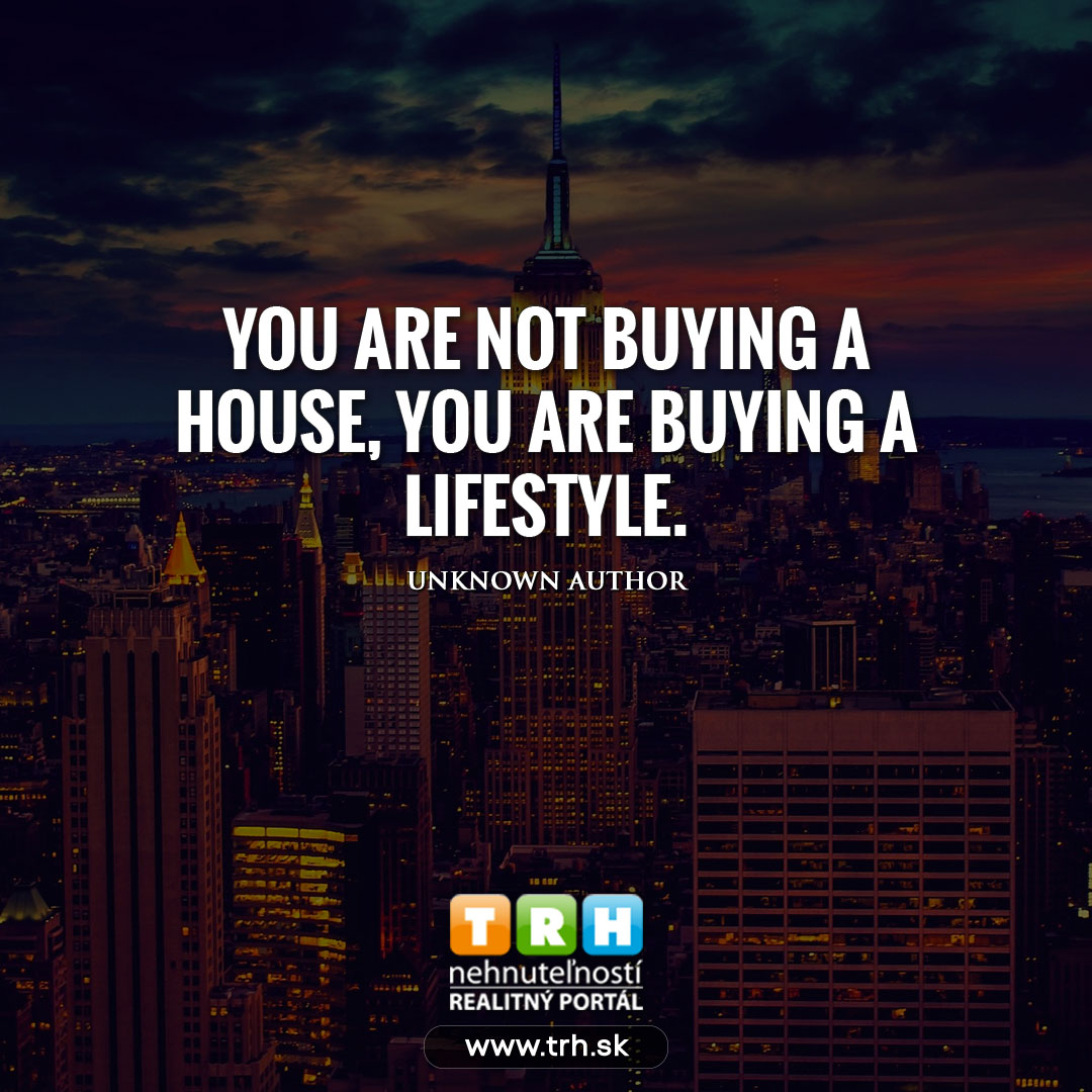 You are not buing a house ( nehnutelnosti ) ...